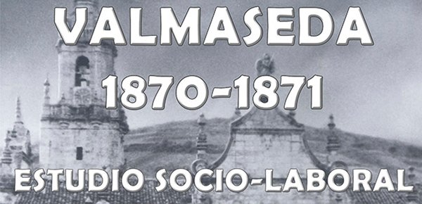 Valmaseda 1870-1871. Estudio socio-laboral de la villa. Portada